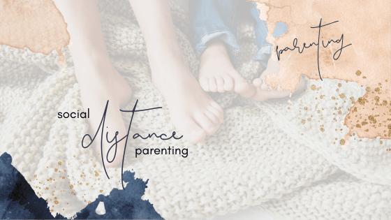 Social Distance Parenting 8